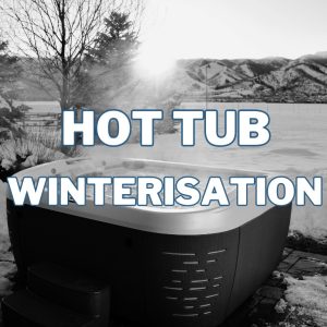 Hot Tub Winterisation